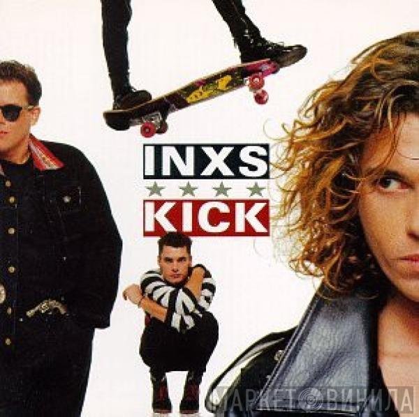 INXS  - Kick