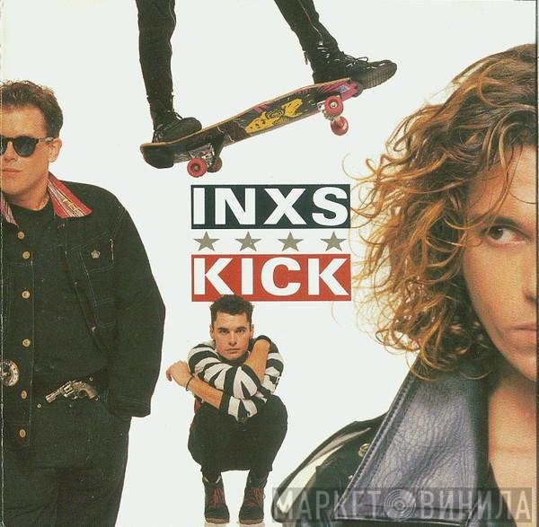 INXS  - Kick