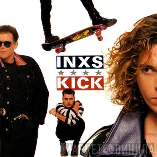 INXS  - Kick