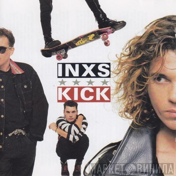 INXS  - Kick