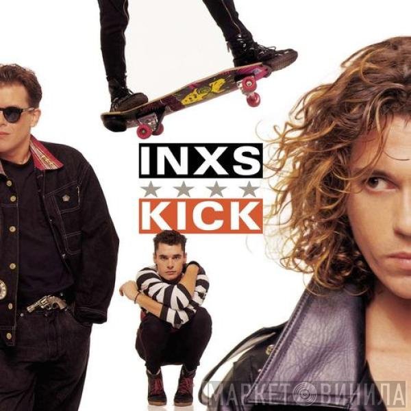 INXS  - Kick