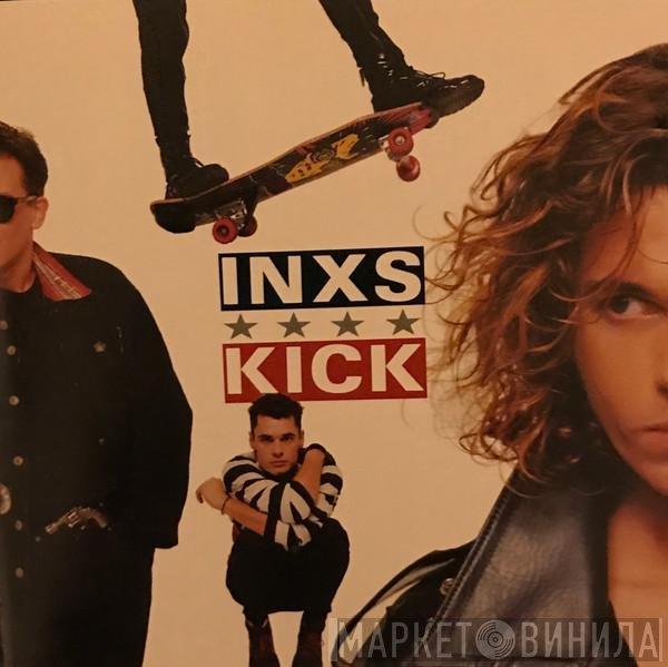 INXS  - Kick