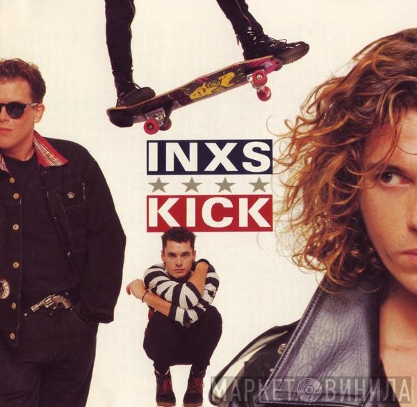 INXS  - Kick