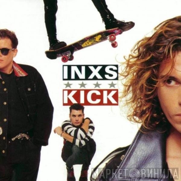 INXS  - Kick