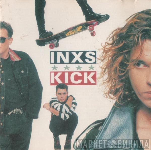 INXS  - Kick