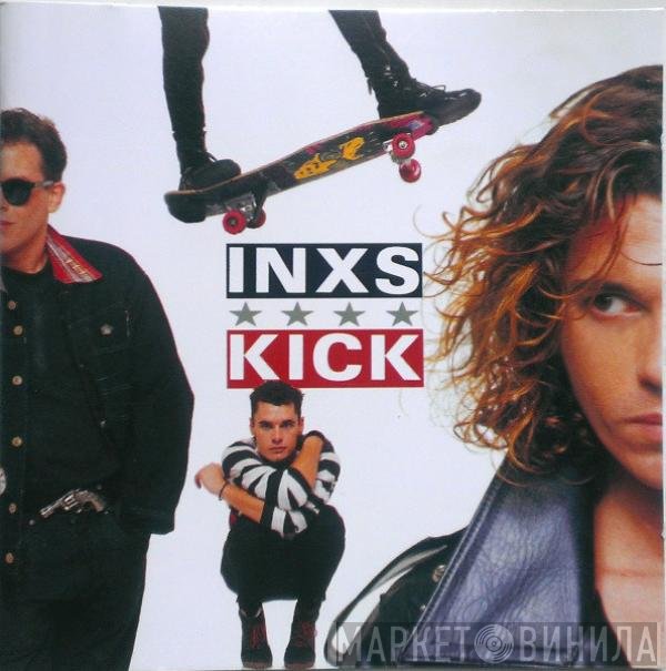 INXS  - Kick