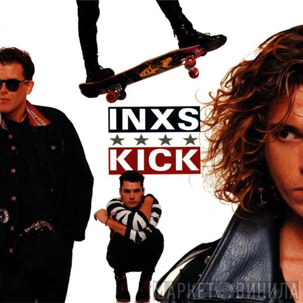 INXS  - Kick