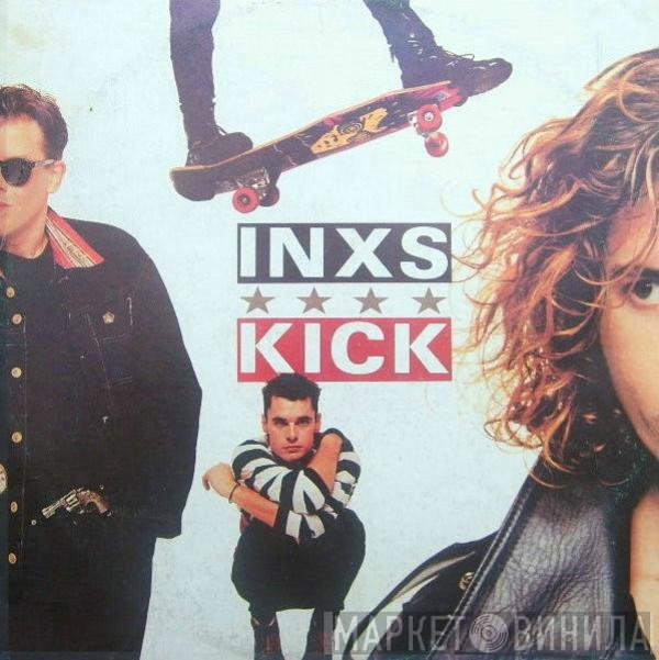 INXS  - Kick