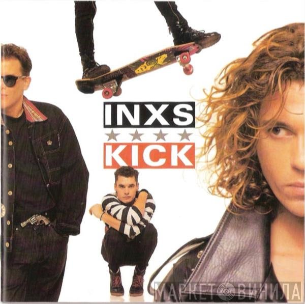 INXS  - Kick