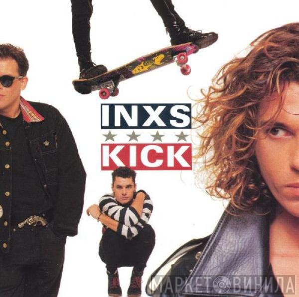 INXS  - Kick