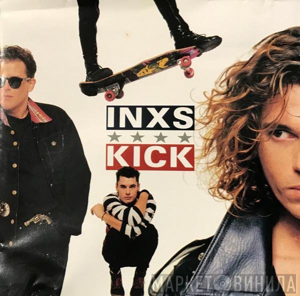 INXS  - Kick