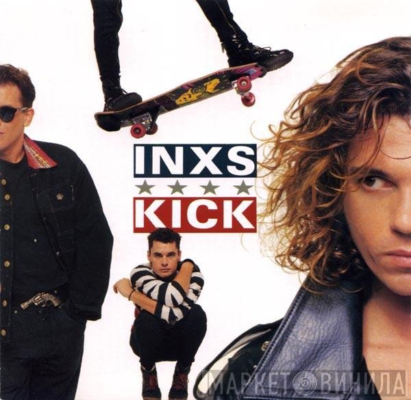 INXS  - Kick