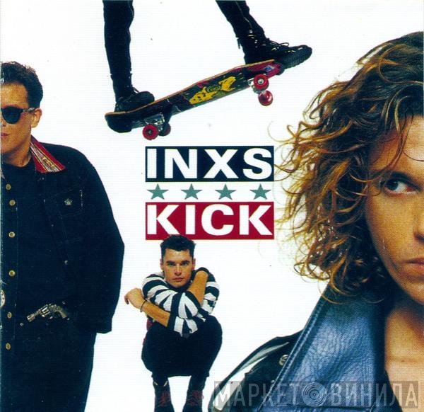 INXS  - Kick