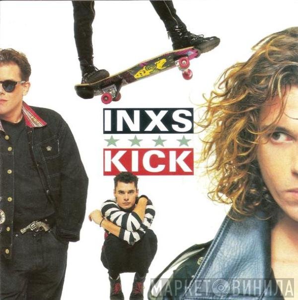 INXS  - Kick