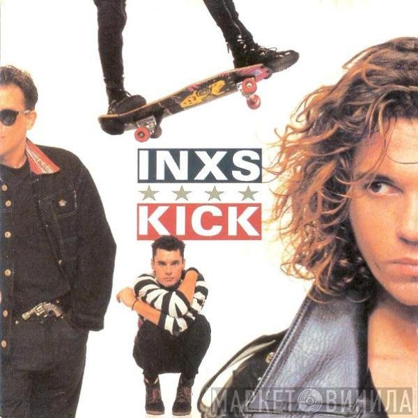INXS  - Kick
