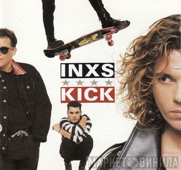 INXS  - Kick