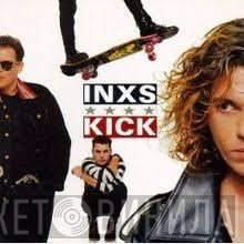 INXS  - Kick