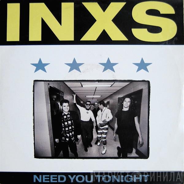 INXS  - Need You Tonight