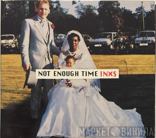INXS  - Not Enough Time