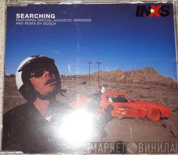 INXS  - Searching