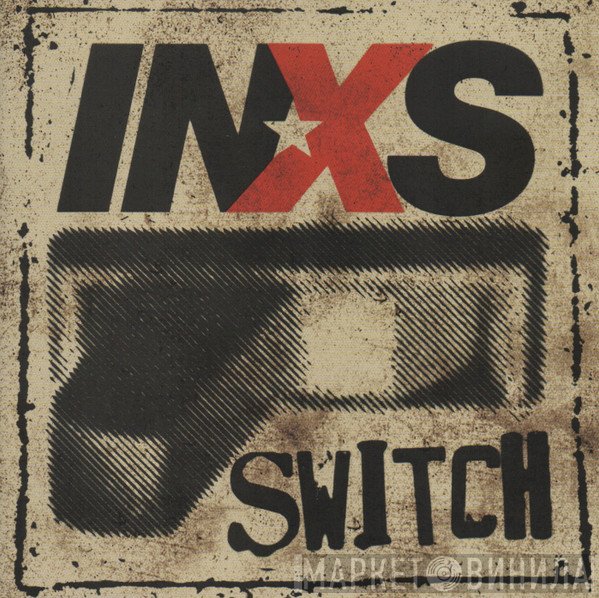 INXS  - Switch