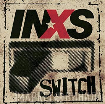 INXS  - Switch