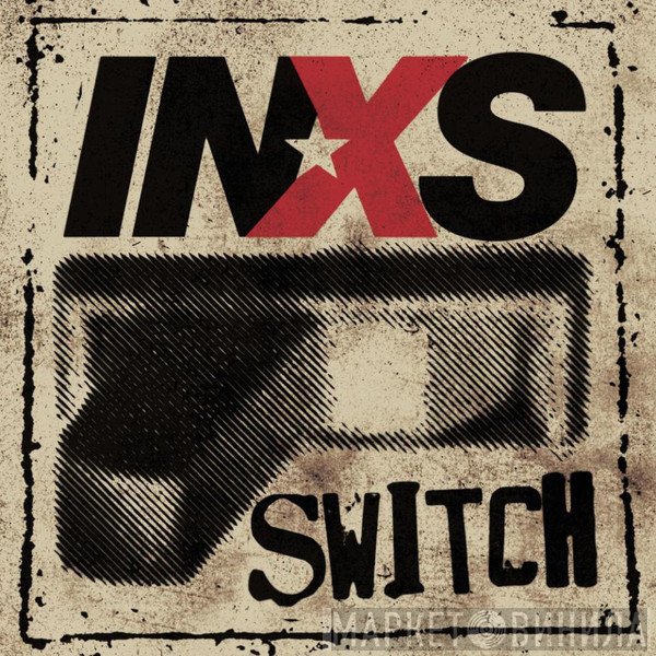 INXS  - Switch