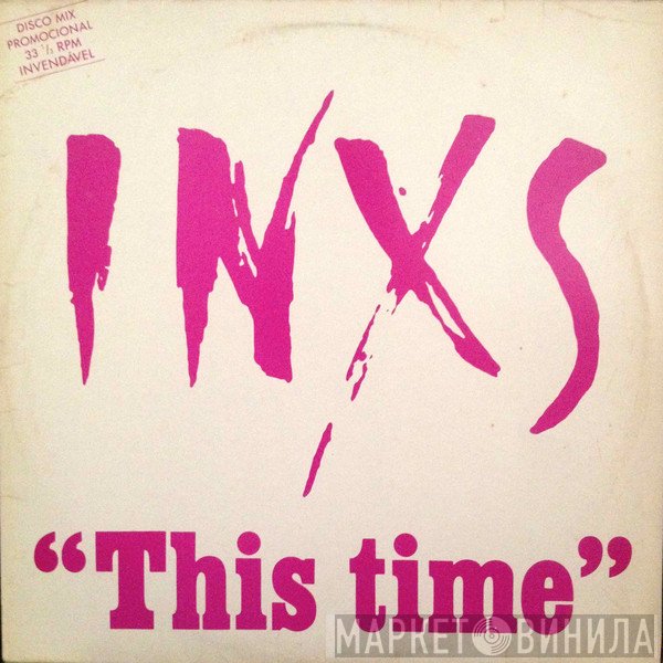 INXS  - This Time