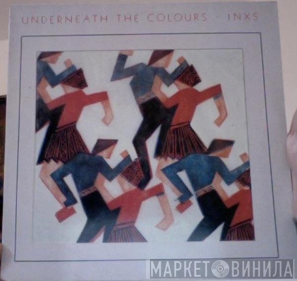 INXS - Underneath The Colours