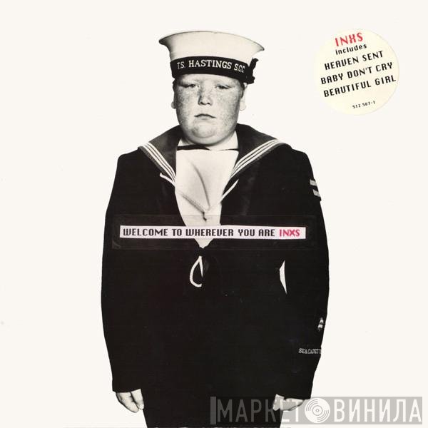 INXS - Welcome To Wherever You Are