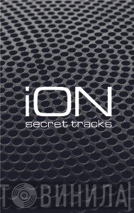 ION   - Secret Tracks