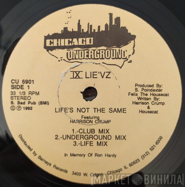 IX LIE'VZ - Life's Not The Same