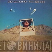 Iain Matthews  - Hit And Run