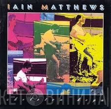 Iain Matthews  - Skeleton Keys