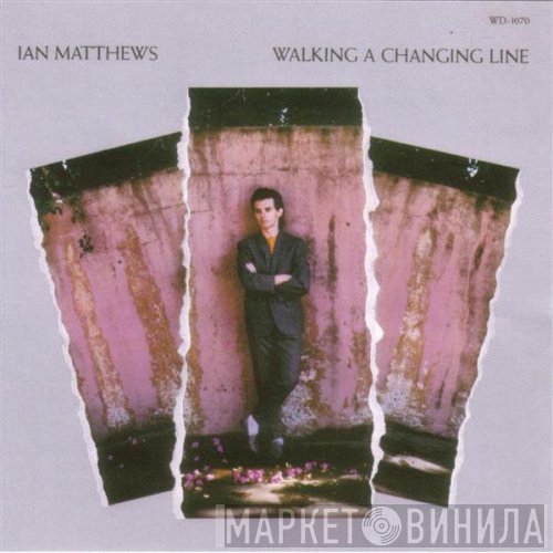 Iain Matthews - Walking A Changing Line