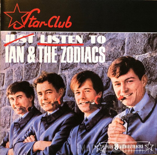 Ian & The Zodiacs - Just Listen To Ian & The Zodiacs