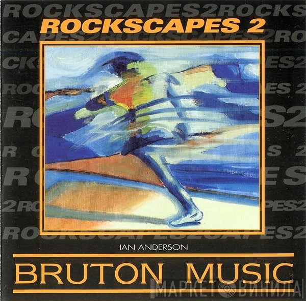 Ian Anderson  - Rockscapes 2 (Melodic Rock Action Themes Featuring Guitar And Horns)