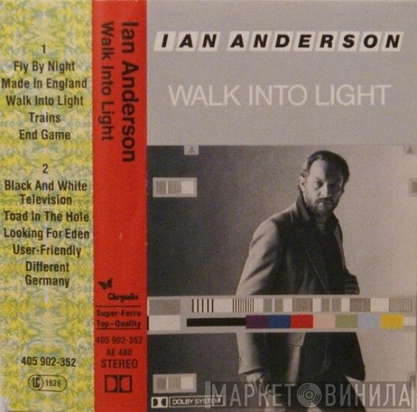 Ian Anderson  - Walk Into Light
