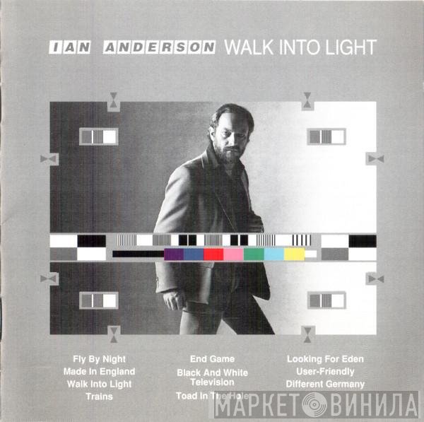Ian Anderson  - Walk Into Light