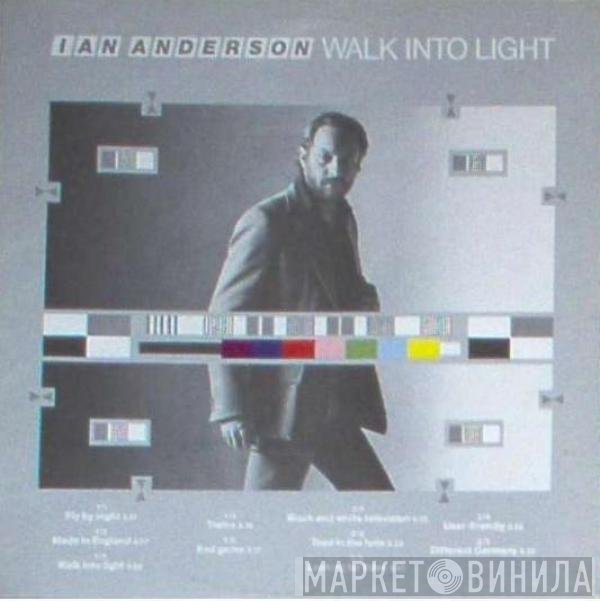 Ian Anderson  - Walk Into Light