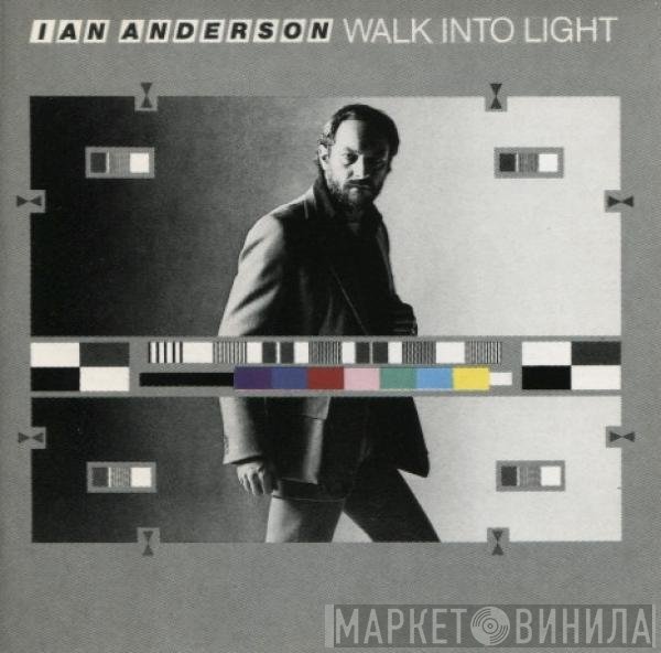 Ian Anderson  - Walk Into Light