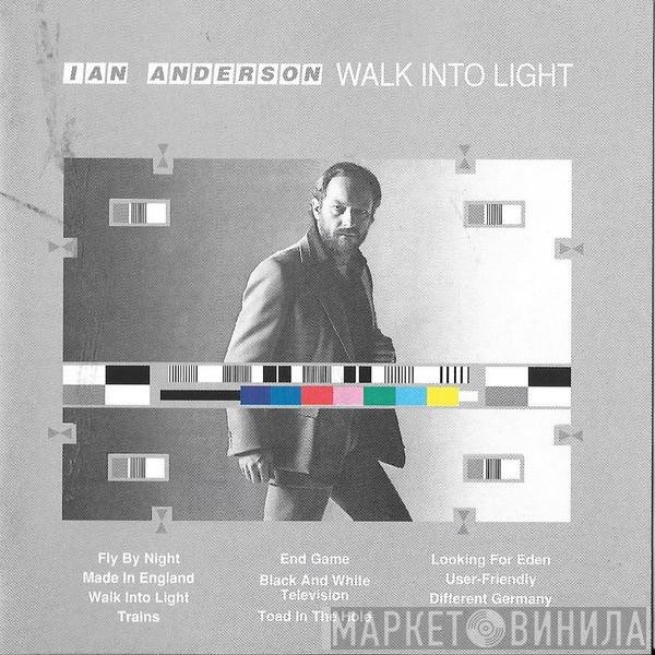 Ian Anderson  - Walk Into Light