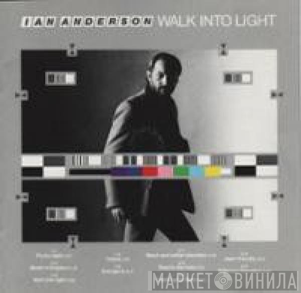 Ian Anderson  - Walk Into Light