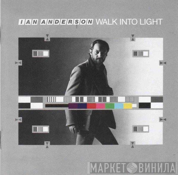 Ian Anderson  - Walk Into Light
