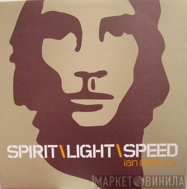 Ian Astbury  - SpiritLightSpeed