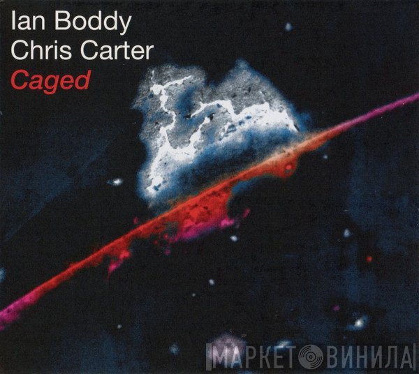 Ian Boddy, Chris Carter  - Caged