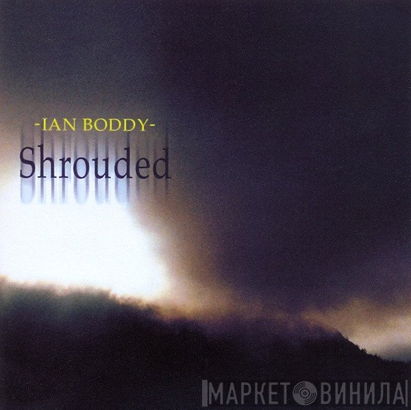 Ian Boddy  - Shrouded