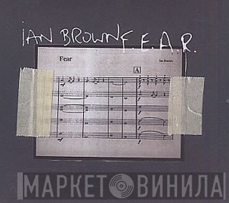 Ian Brown  - F.E.A.R.