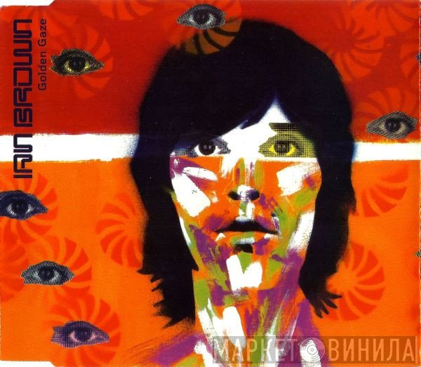Ian Brown  - Golden Gaze