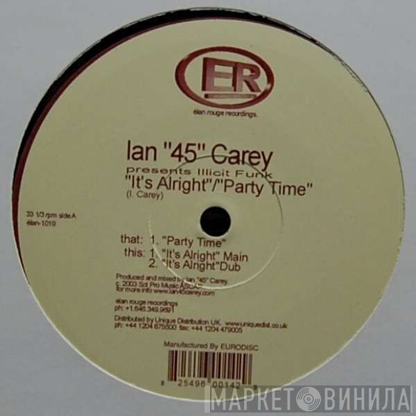 Ian Carey, Illicit Funk - It's Alright / Partytime